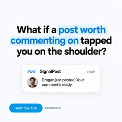 SignalPost ad: “What if a post worth commenting on tapped you on the shoulder?” with a SignalPost notification