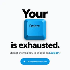 SignalPost ad: “Your Delete key is exhausted.”